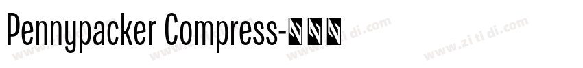 Pennypacker Compress字体转换 Pennypacker Compress字体转换